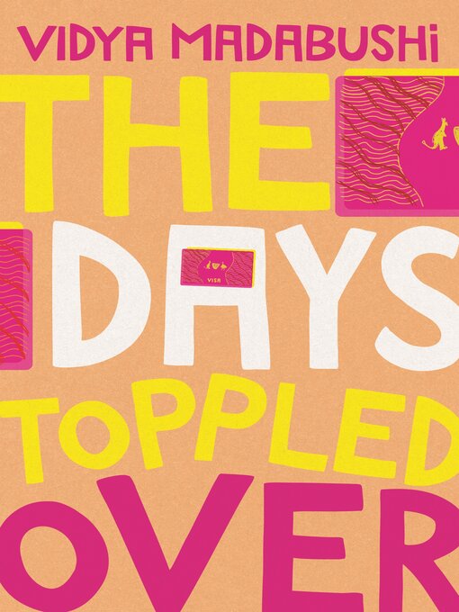 Title details for The Days Toppled Over by Vidya Madabushi - Wait list
